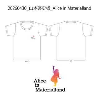 20260430_山本啓史様_Alice in Materialland